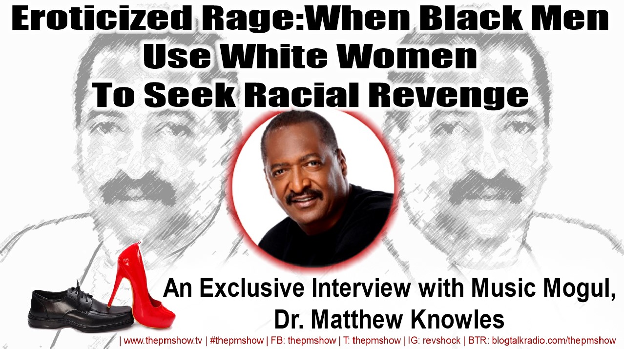 Race-Based Eroticized Rage: When Black Men Use White Women to Seek Racial Revenge