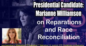Marianne Williamson on Reparations and Race Reconciliation: A Review