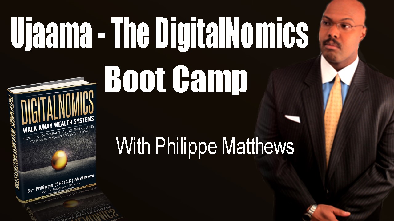 Ujaama – The DigitalNomics Boot Camp
